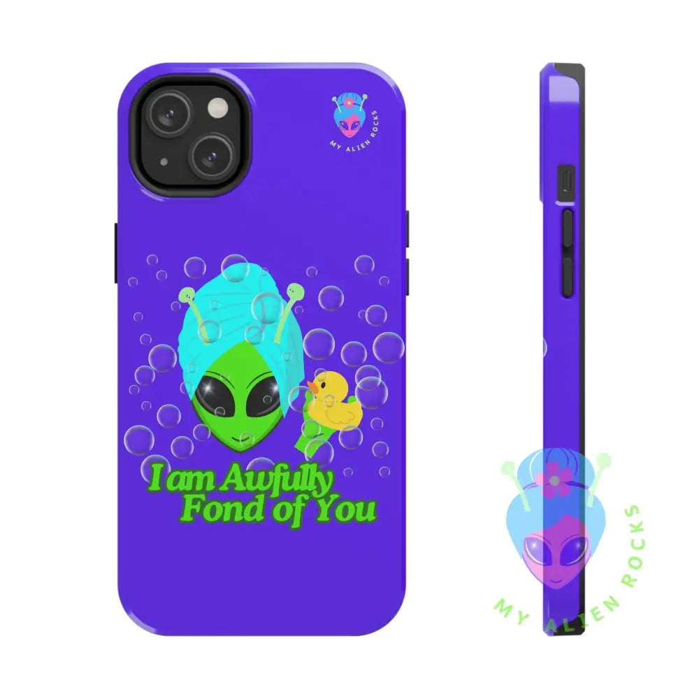 Bubble Bath Alien with Rubber Ducky - I Am Awfully Fond of You - Electric Violet - Tough Phone Case iPhone 14 Plus