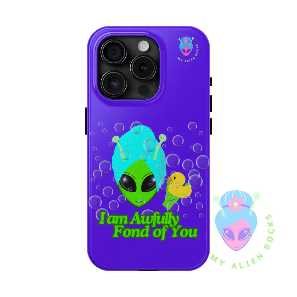 Bubble Bath Alien with Rubber Ducky - I Am Awfully Fond of You - Electric Violet - Tough Phone Case iPhone 15 Pro Phone