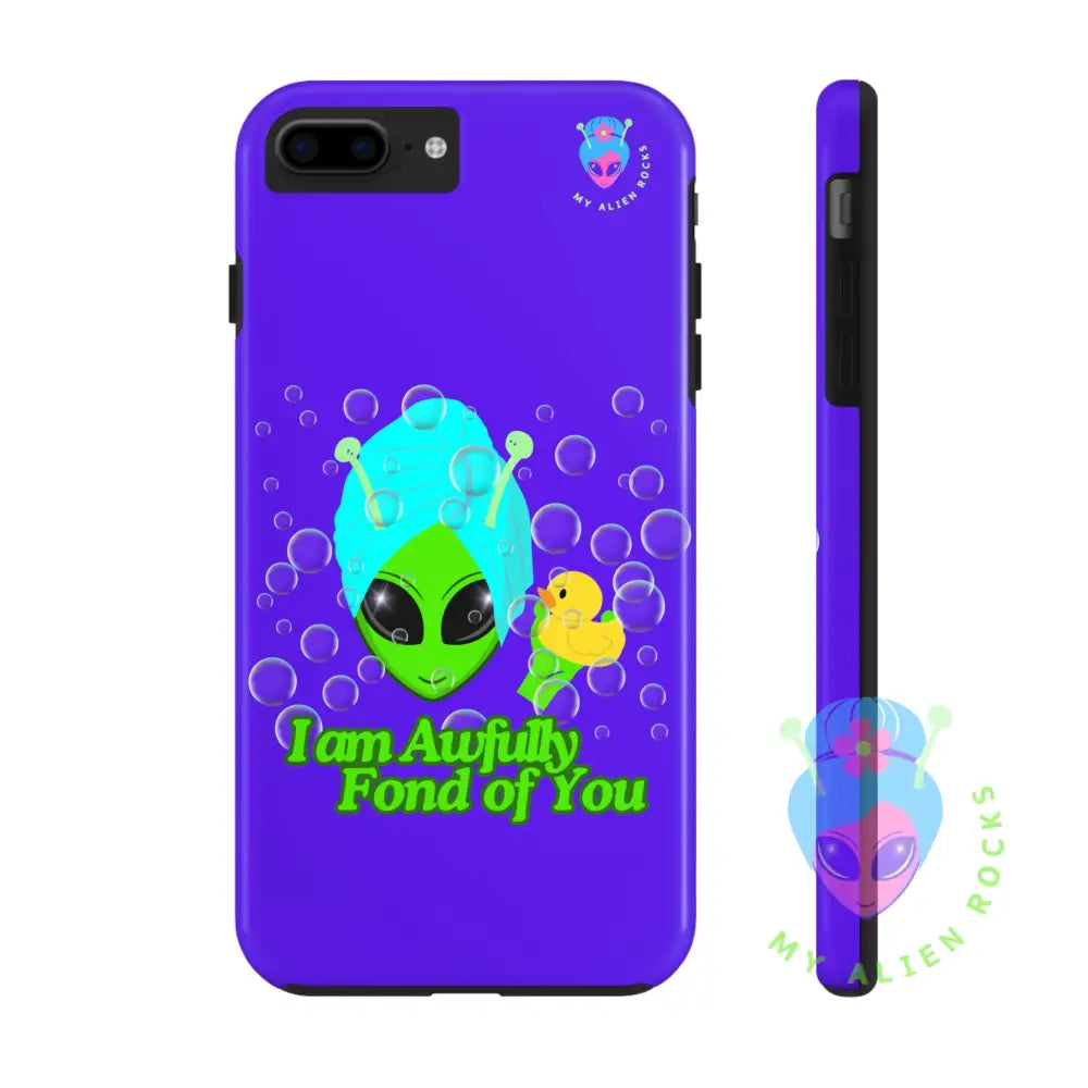 Bubble Bath Alien with Rubber Ducky - I Am Awfully Fond of You - Electric Violet - Tough Phone Case iPhone 7 Plus,