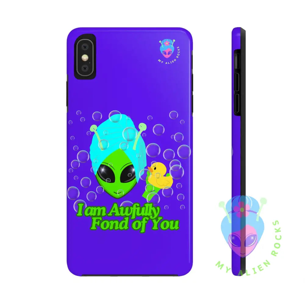 Bubble Bath Alien with Rubber Ducky - I Am Awfully Fond of You - Electric Violet - Tough Phone Case iPhone XS MAX Phone
