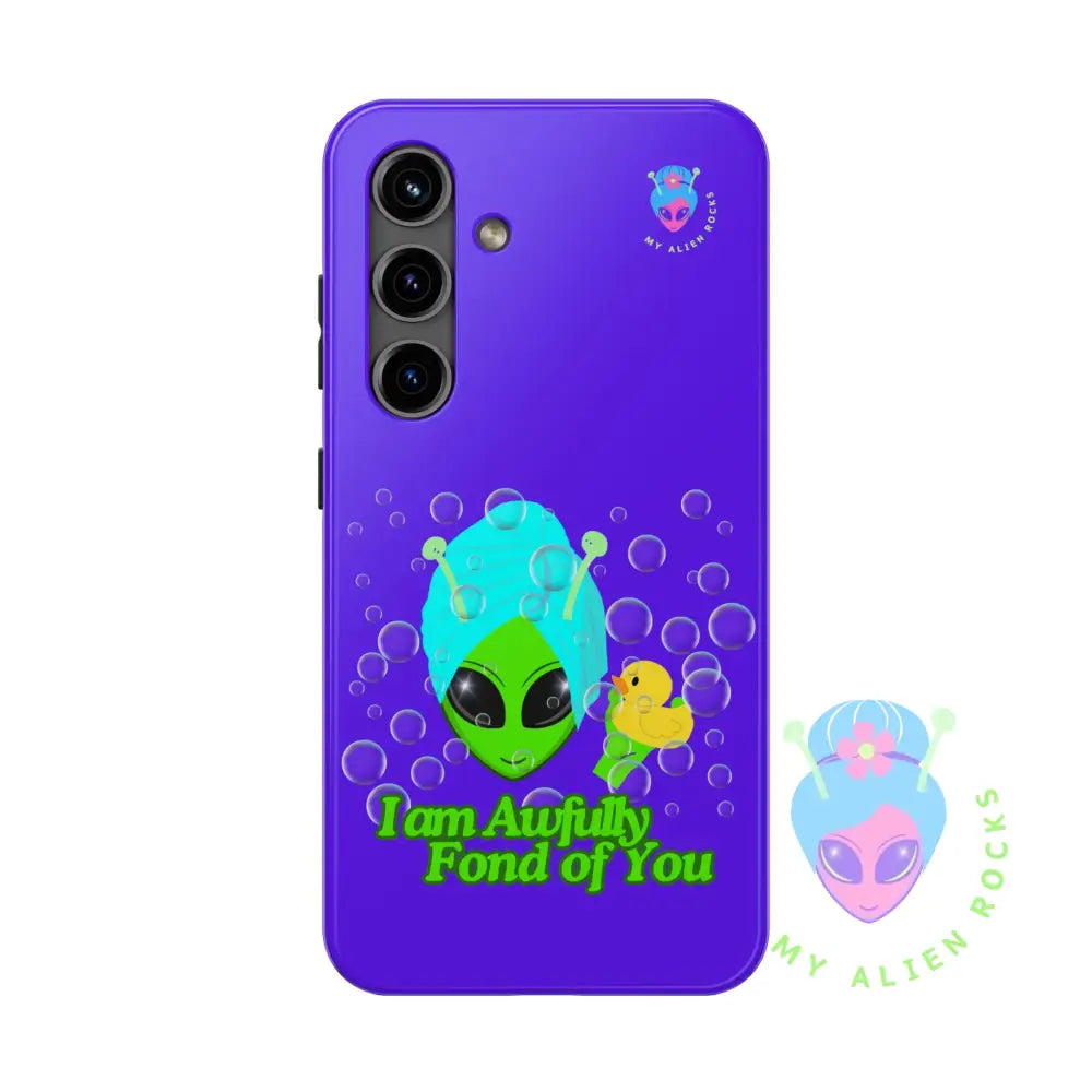 Bubble Bath Alien with Rubber Ducky - I Am Awfully Fond of You - Electric Violet - Tough Phone Case Samsung Galaxy S24