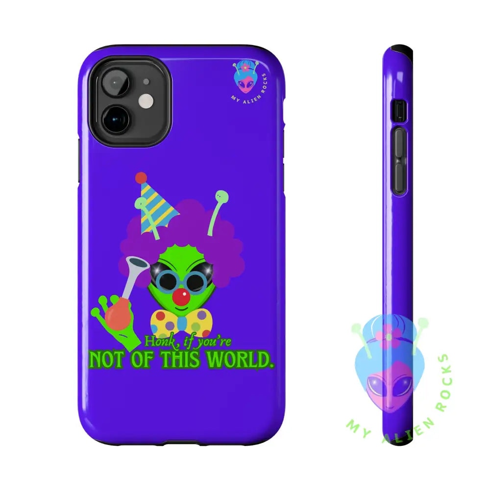 Clown Alien - Honk if You’re Not of This World - Electric Violet - Tough Phone Case iPhone 11 Phone Case