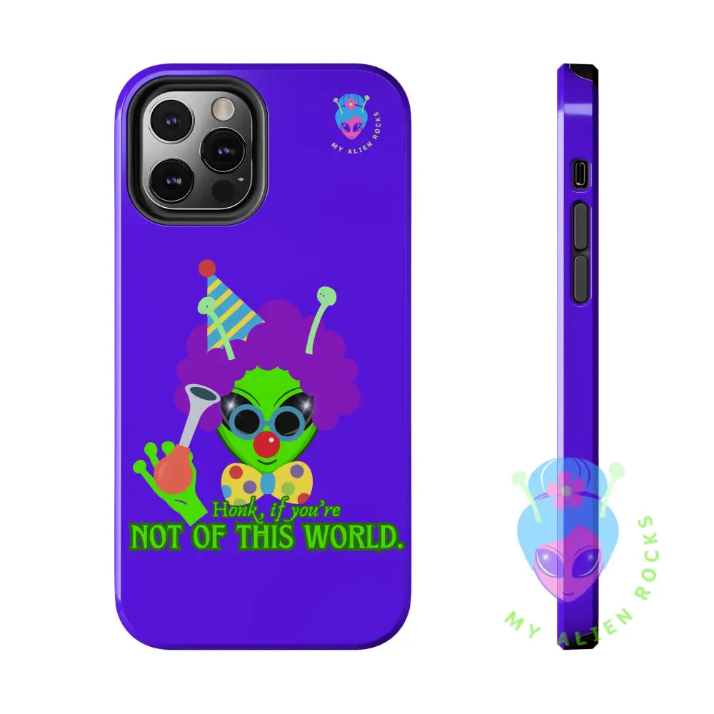 Clown Alien - Honk if You’re Not of This World - Electric Violet - Tough Phone Case iPhone 12 Pro Phone Case