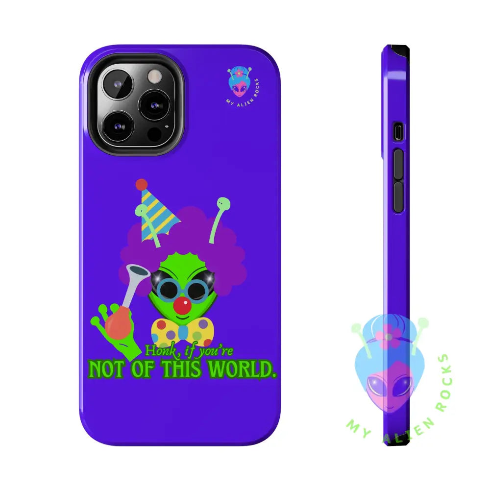 Clown Alien - Honk if You’re Not of This World - Electric Violet - Tough Phone Case iPhone 12 Pro Max Phone Case