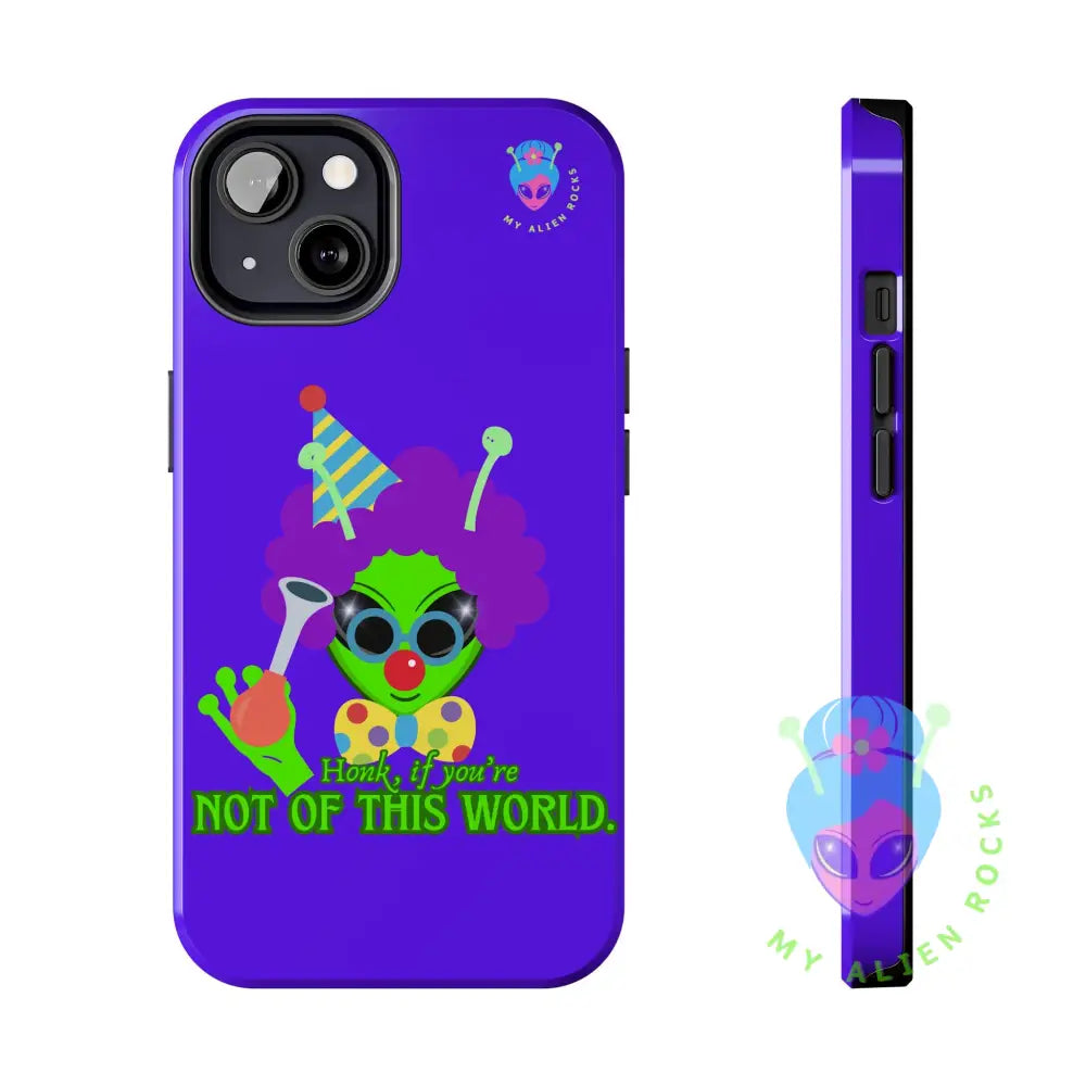 Clown Alien - Honk if You’re Not of This World - Electric Violet - Tough Phone Case iPhone 13 Phone Case