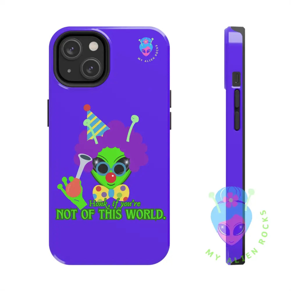 Clown Alien - Honk if You’re Not of This World - Electric Violet - Tough Phone Case iPhone 14 Phone Case