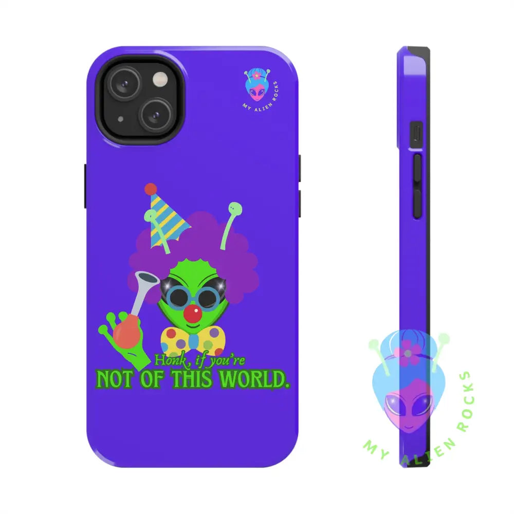 Clown Alien - Honk if You’re Not of This World - Electric Violet - Tough Phone Case iPhone 14 Plus Phone Case