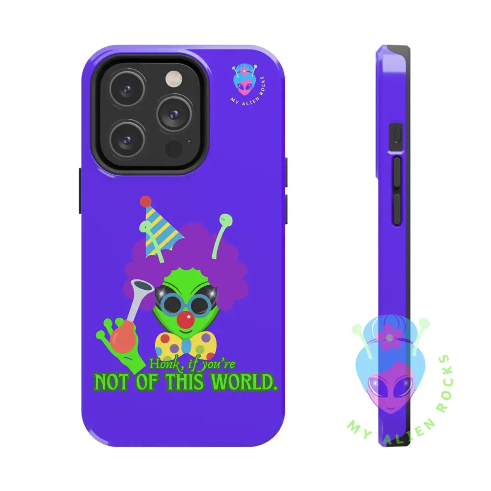 Clown Alien - Honk if You’re Not of This World - Electric Violet - Tough Phone Case iPhone 14 Pro Phone Case