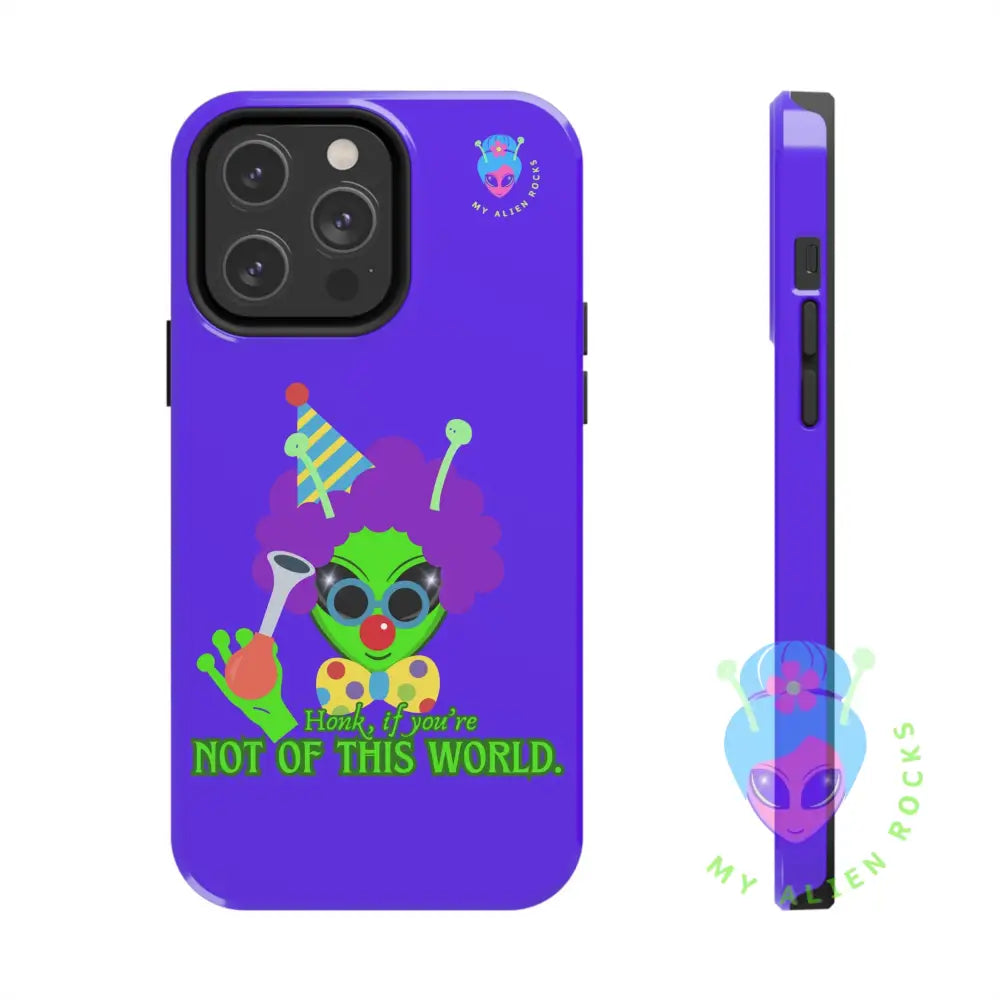 Clown Alien - Honk if You’re Not of This World - Electric Violet - Tough Phone Case iPhone 14 Pro Max Phone Case