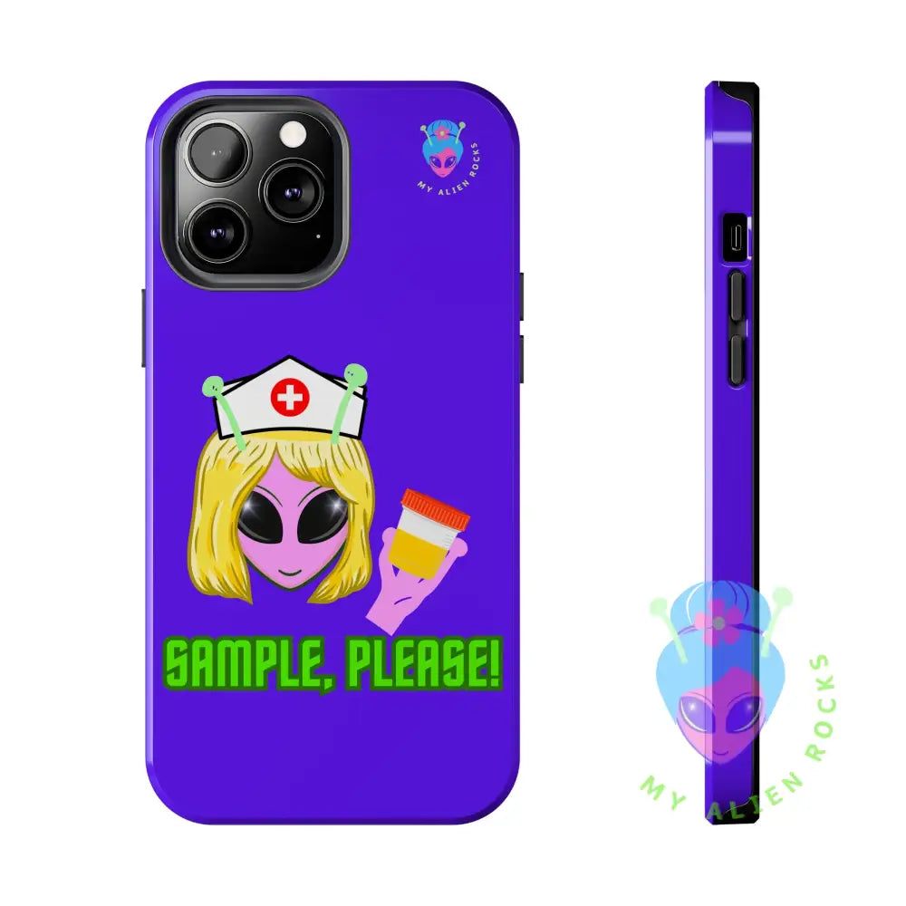 Nurse Alien - Sample Please! - Electric Violet - Tough Phone Case iPhone 13 Pro Max Phone Case
