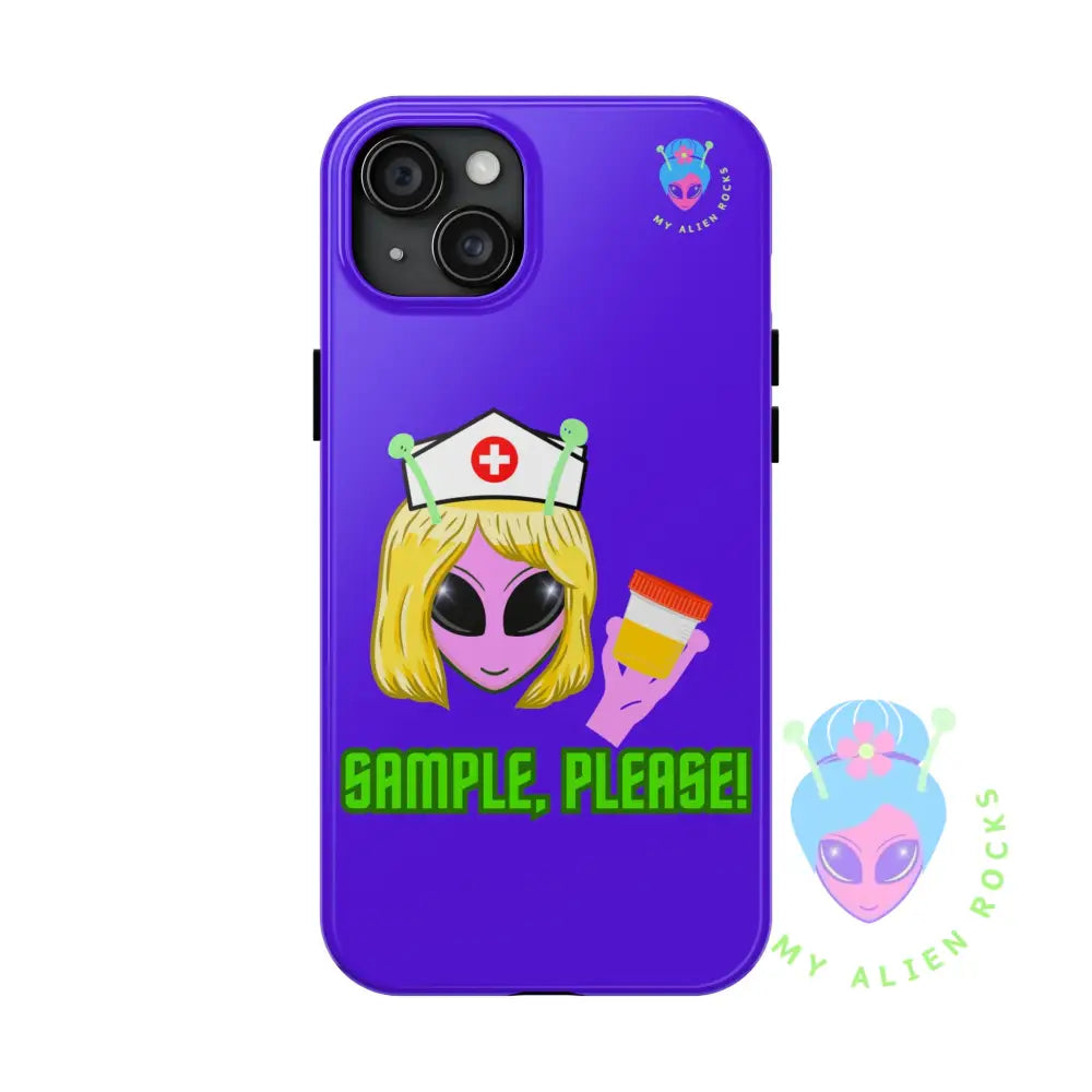 Nurse Alien - Sample Please! - Electric Violet - Tough Phone Case iPhone 15 Plus Phone Case