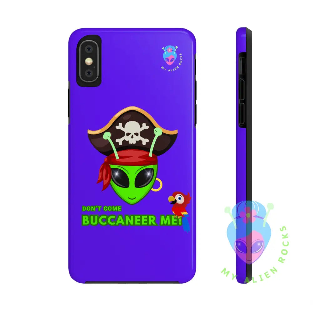 Pirate Alien - Don’t Come Buccaneer Me! - Electric Violet - Tough Phone Case iPhone XS Phone Case
