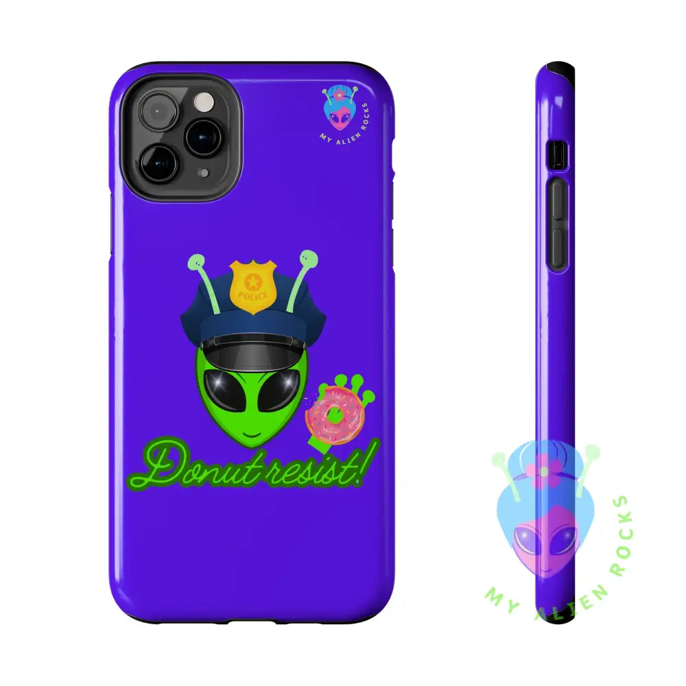 Police Alien - Donut Resist! - Electric Violet - Tough Phone Case iPhone 11 Pro Max Phone Case