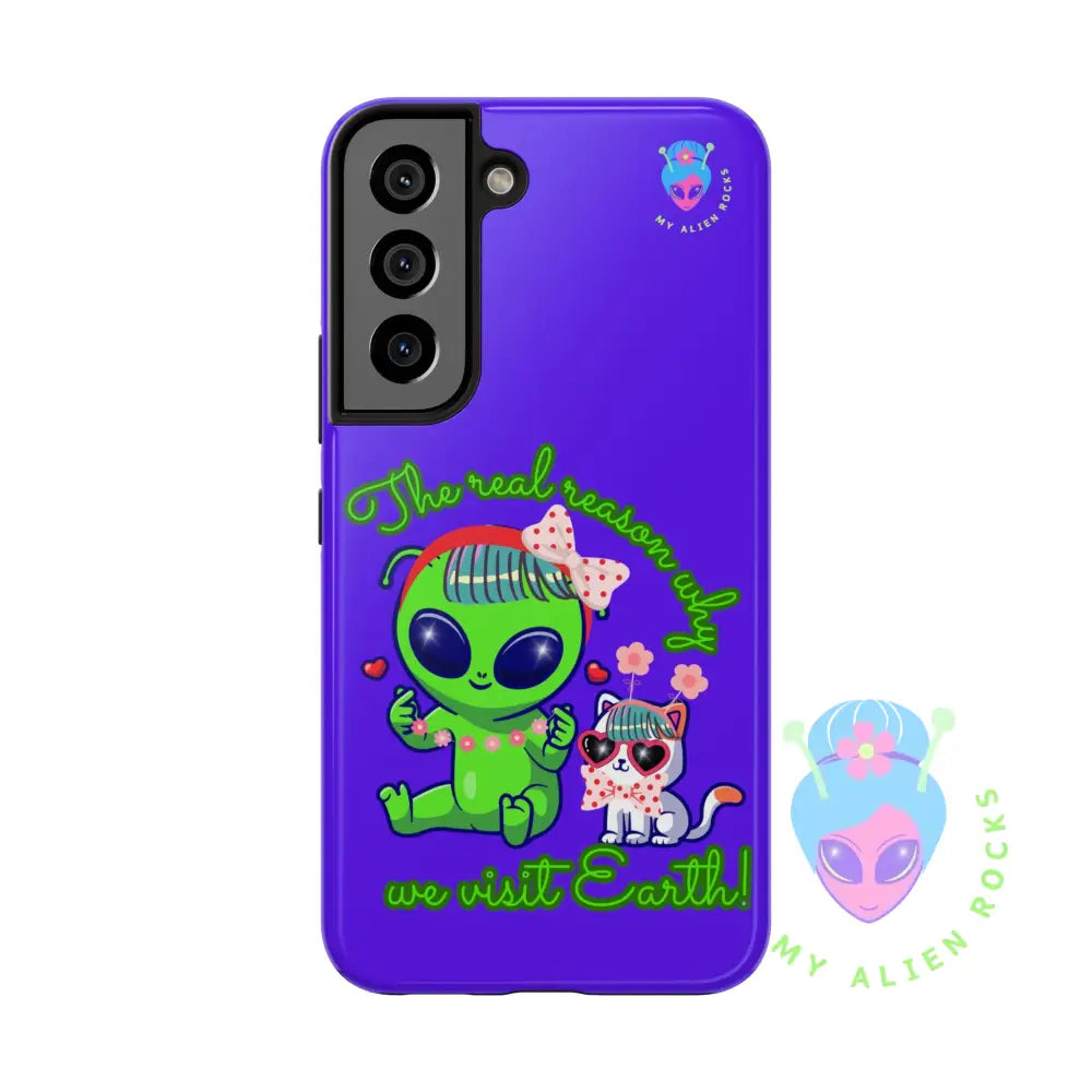 Why Aliens Visit Earth - Cats - Electric Violet - Tough Phone Case Samsung Galaxy S22 Phone Case