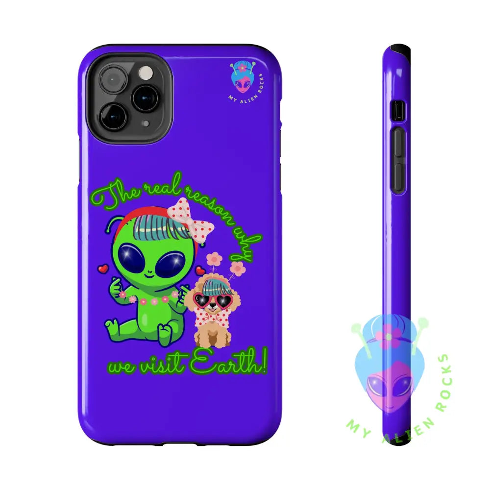 Why Aliens Visit Earth - Dogs - Electric Violet - Tough Phone Case iPhone 11 Pro Max Phone Case