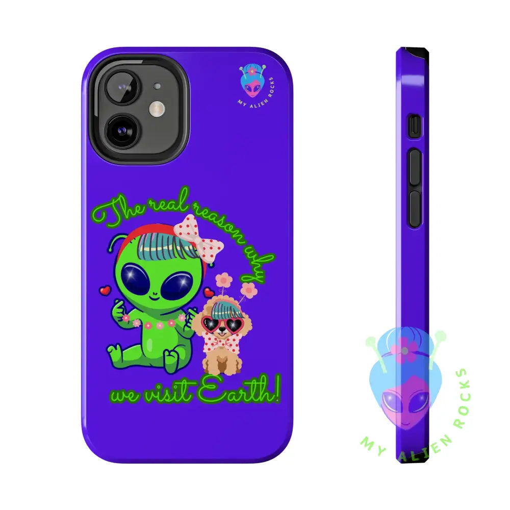 Why Aliens Visit Earth - Dogs - Electric Violet - Tough Phone Case iPhone 12 Mini Phone Case