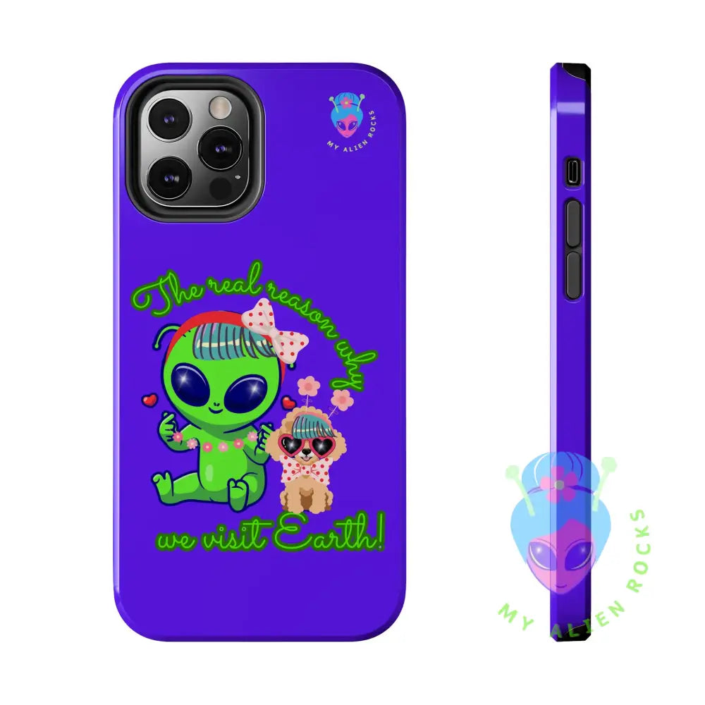 Why Aliens Visit Earth - Dogs - Electric Violet - Tough Phone Case iPhone 12 Pro Phone Case