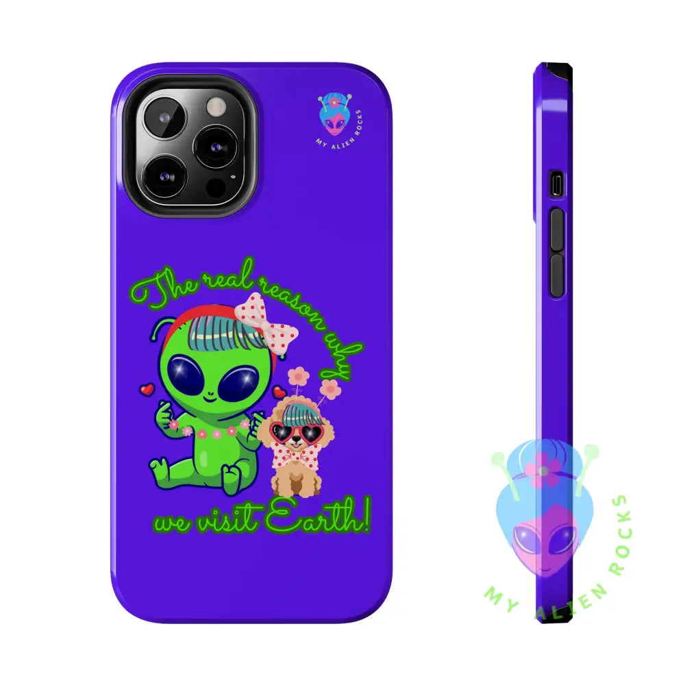 Why Aliens Visit Earth - Dogs - Electric Violet - Tough Phone Case iPhone 12 Pro Max Phone Case