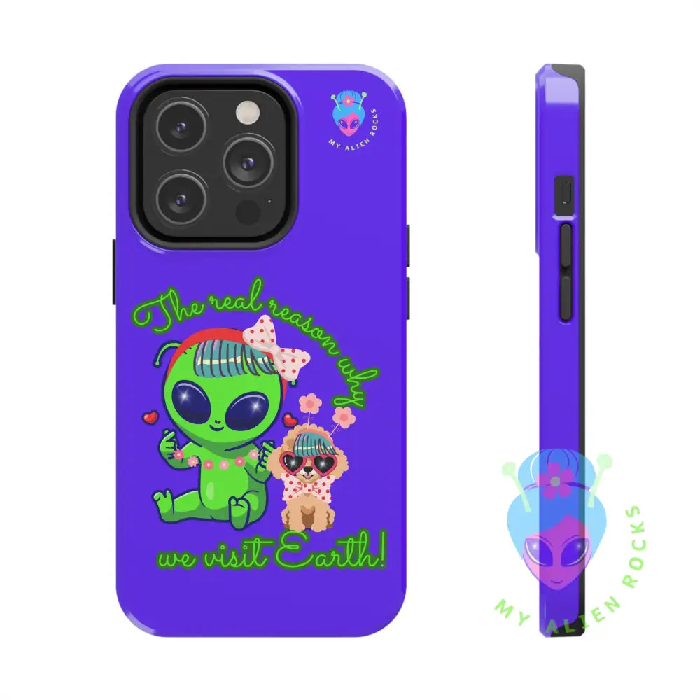 Why Aliens Visit Earth - Dogs - Electric Violet - Tough Phone Case iPhone 14 Pro Phone Case