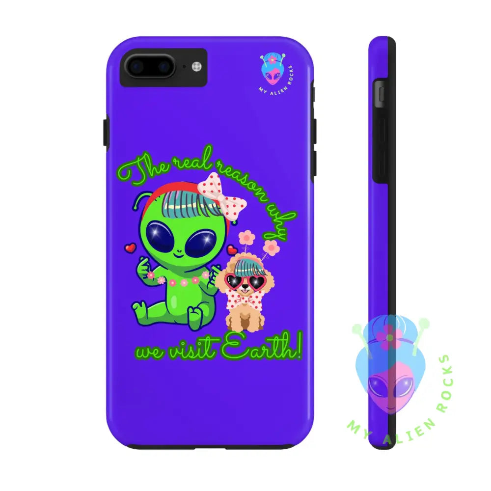 Why Aliens Visit Earth - Dogs - Electric Violet - Tough Phone Case iPhone 7, iPhone 8, iPhone SE Phone Case