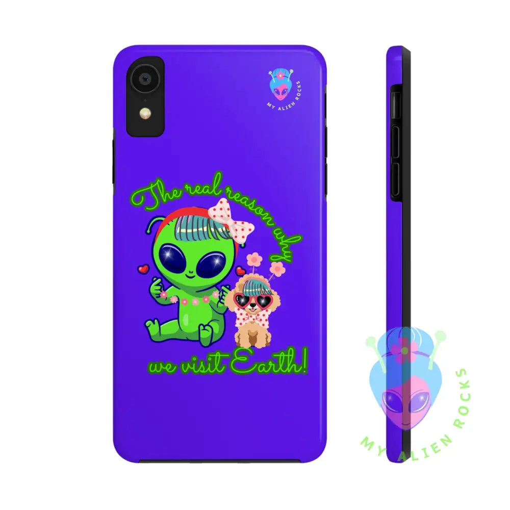 Why Aliens Visit Earth - Dogs - Electric Violet - Tough Phone Case iPhone XR Phone Case