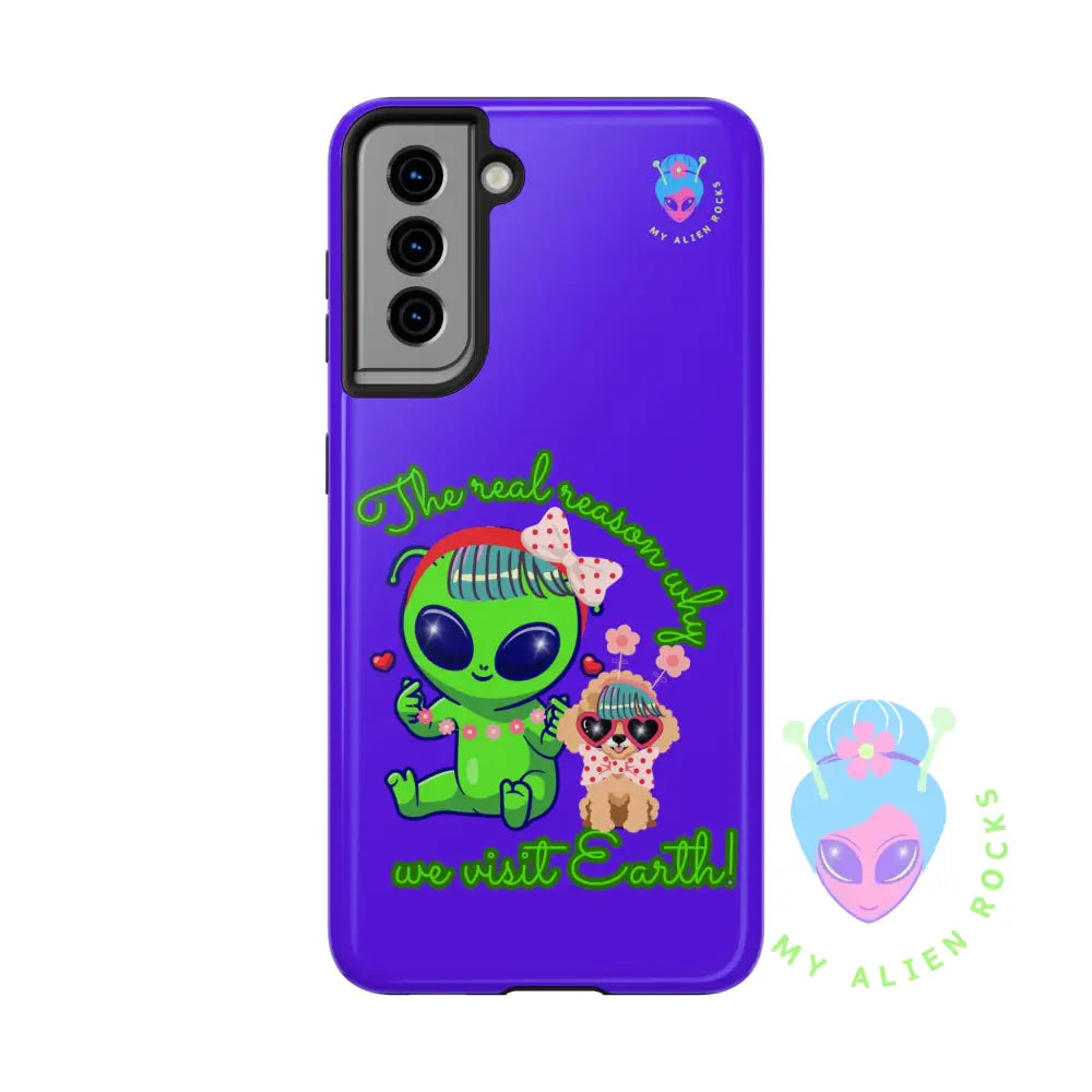 Why Aliens Visit Earth - Dogs - Electric Violet - Tough Phone Case Samsung Galaxy S21 Phone Case