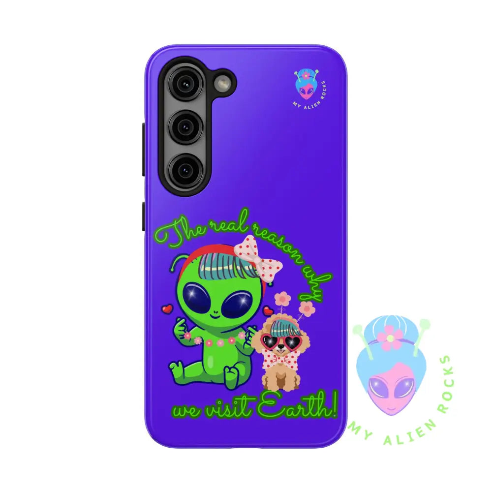 Why Aliens Visit Earth - Dogs - Electric Violet - Tough Phone Case Samsung Galaxy S23 Phone Case