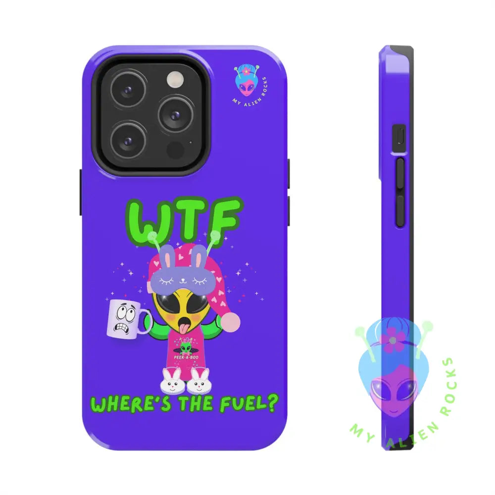 WTF Alien - Coffee Alien - Where’s the Fuel? - Electric Violet - Tough Phone Case iPhone 14 Pro Phone Case