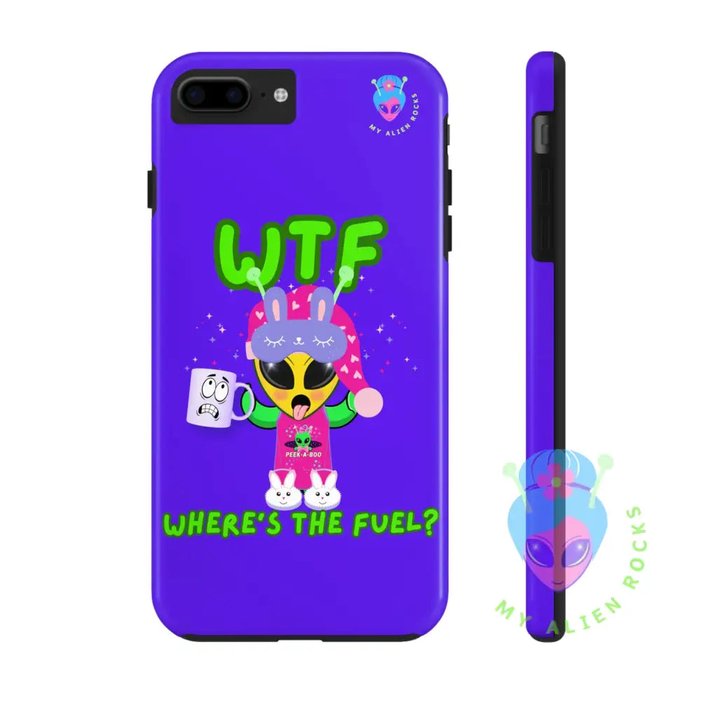 WTF Alien - Coffee Alien - Where’s the Fuel? - Electric Violet - Tough Phone Case iPhone 7 Plus, iPhone 8 Plus Phone
