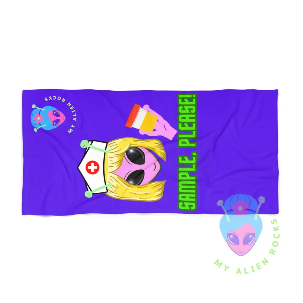 Limited Edition - Nurse Alien - Sample Please! Summer Fun Beach Towel for Alien Lovers 30’’ × 60’’ Home Decor