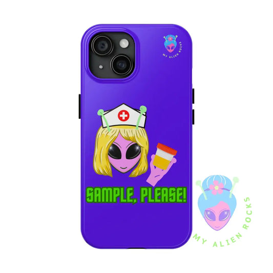 Nurse Alien - Sample Please! - Electric Violet - Tough Phone Case iPhone 15 Phone Case