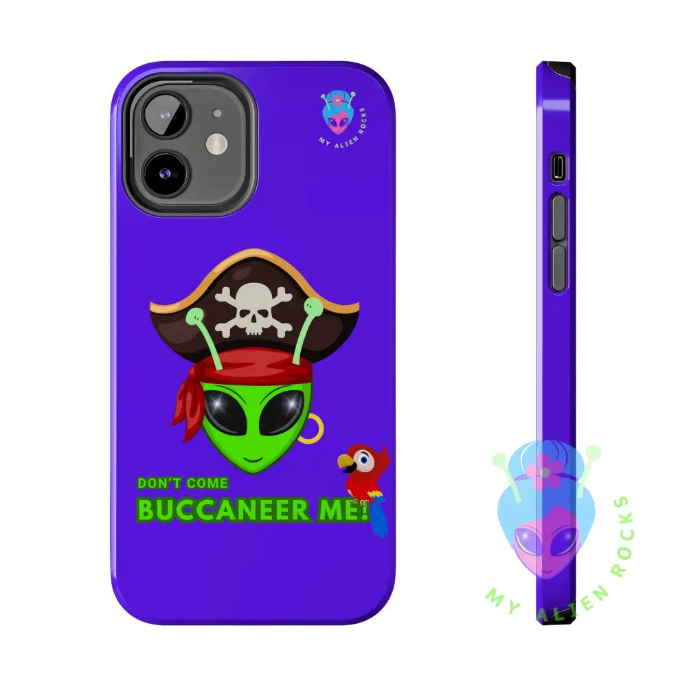 Pirate Alien - Don’t Come Buccaneer Me! - Electric Violet - Tough Phone Case iPhone 12 Phone Case