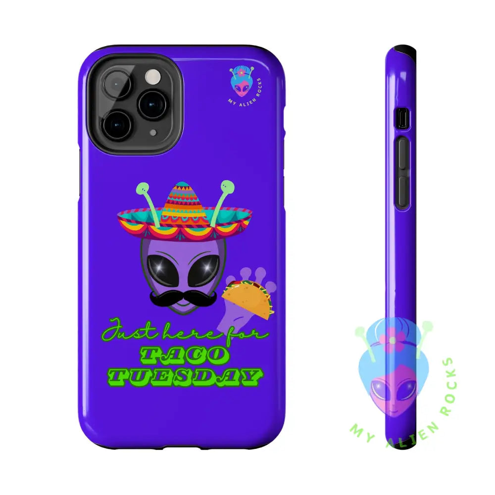 Taco Tuesday Alien - Just Here for Taco Tuesday - Electric Violet - Tough Phone Case iPhone 11 Pro Phone Case