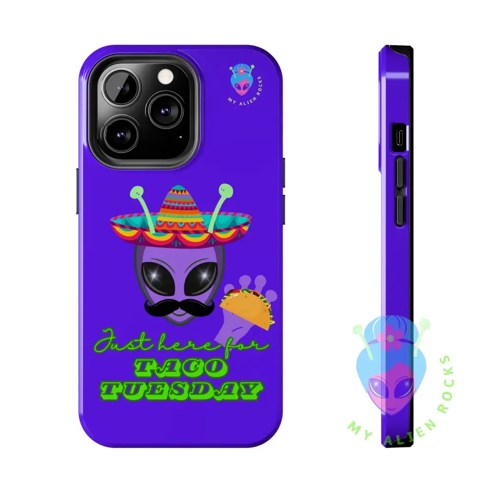 Taco Tuesday Alien - Just Here for Taco Tuesday - Electric Violet - Tough Phone Case iPhone 13 Pro Phone Case