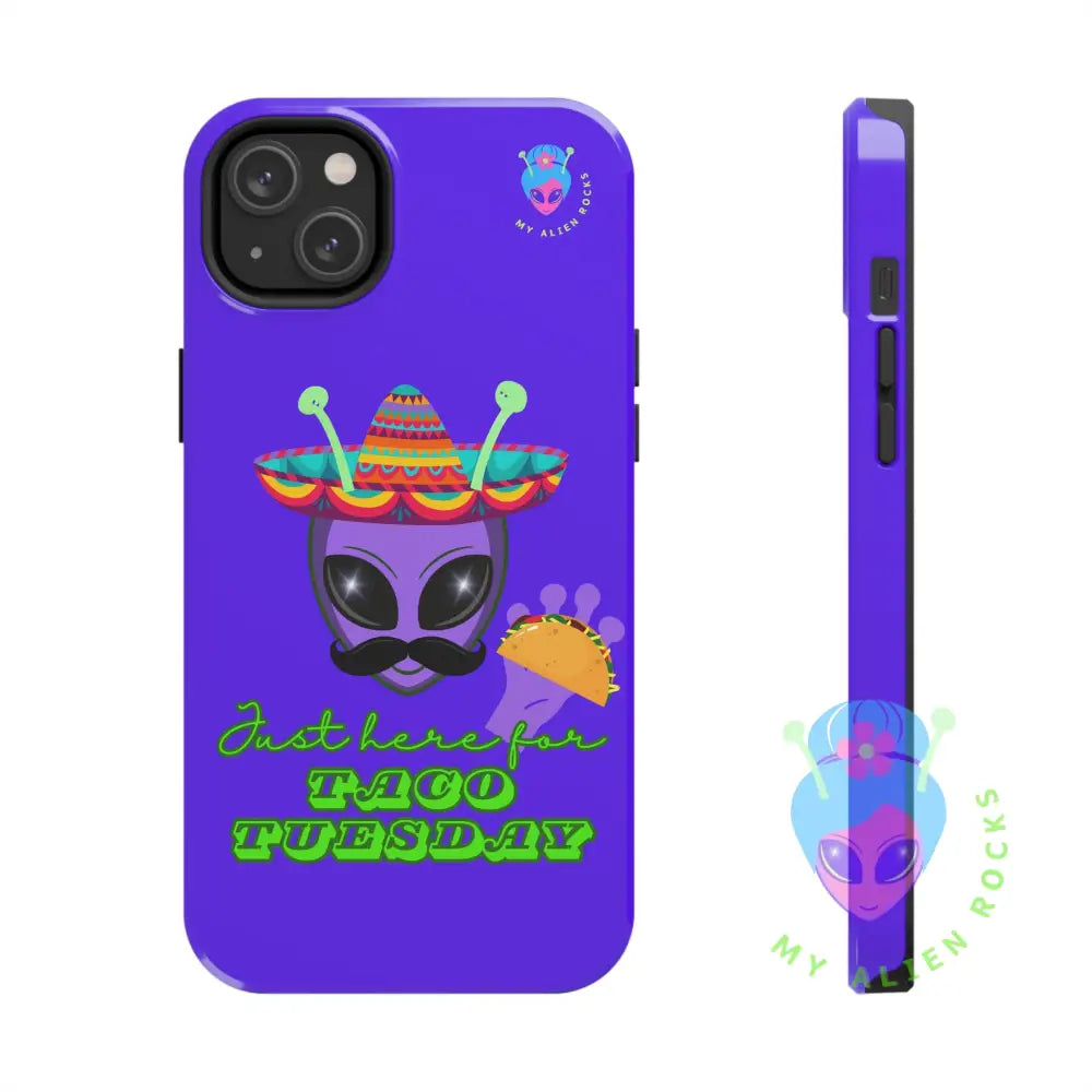 Taco Tuesday Alien - Just Here for Taco Tuesday - Electric Violet - Tough Phone Case iPhone 14 Plus Phone Case
