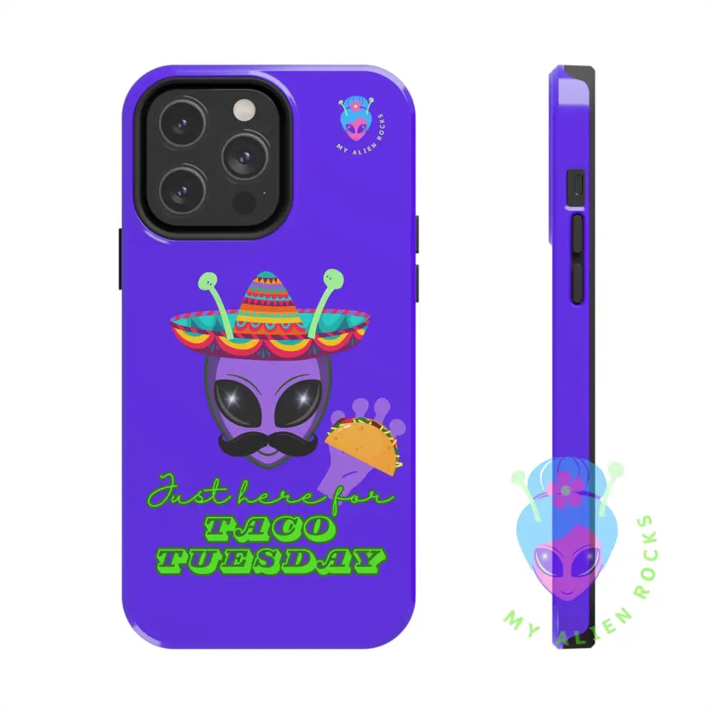 Taco Tuesday Alien - Just Here for Taco Tuesday - Electric Violet - Tough Phone Case iPhone 14 Pro Max Phone Case
