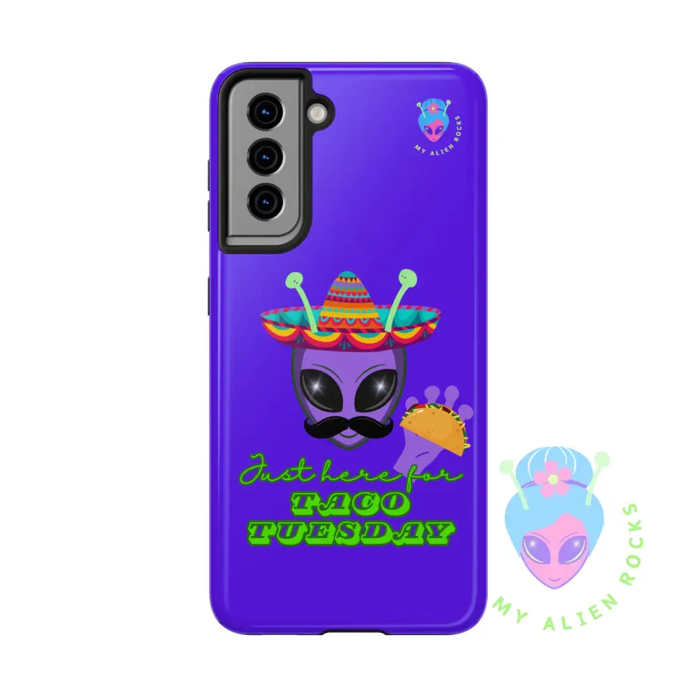 Taco Tuesday Alien - Just Here for Taco Tuesday - Electric Violet - Tough Phone Case Samsung Galaxy S21 Phone Case