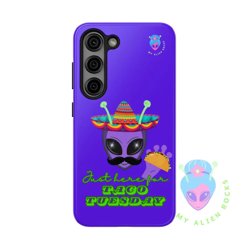 Taco Tuesday Alien - Just Here for Taco Tuesday - Electric Violet - Tough Phone Case Samsung Galaxy S23 Phone Case