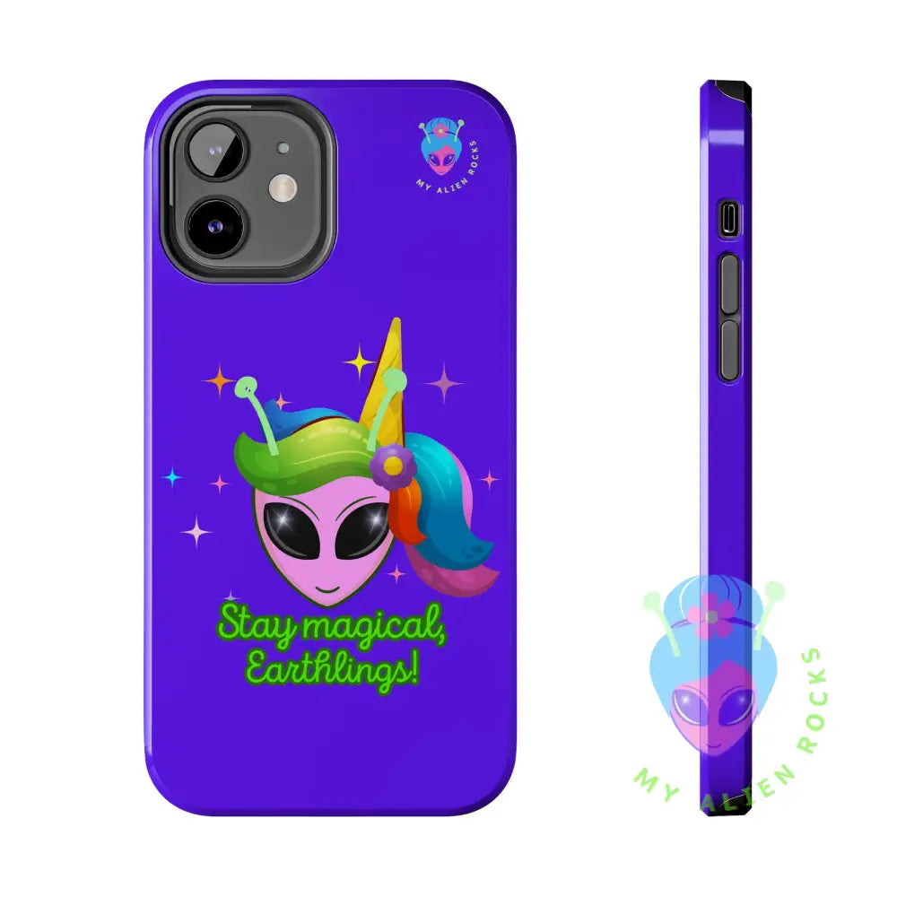 Unicorn Alien - Stay Magical Earthlings! - Electric Violet - Tough Phone Case iPhone 12 Phone Case