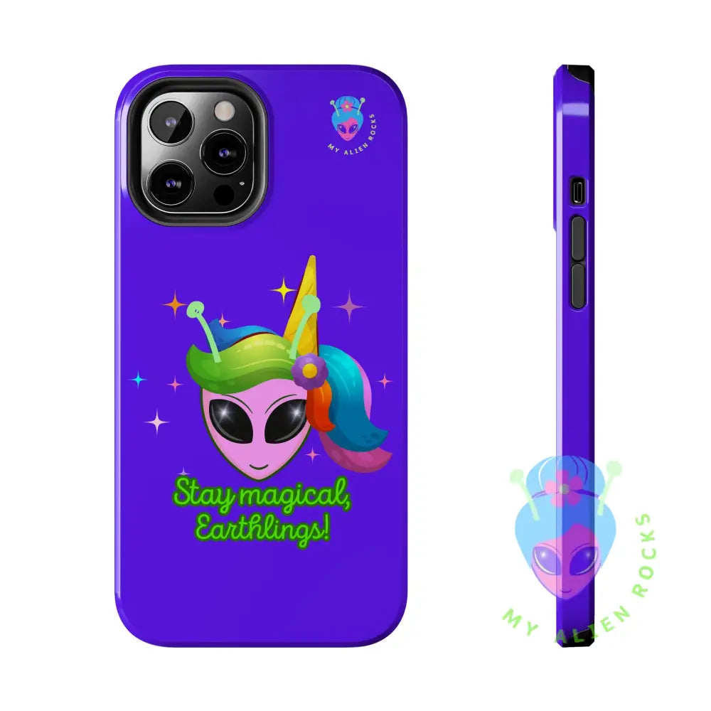 Unicorn Alien - Stay Magical Earthlings! - Electric Violet - Tough Phone Case iPhone 12 Pro Max Phone Case