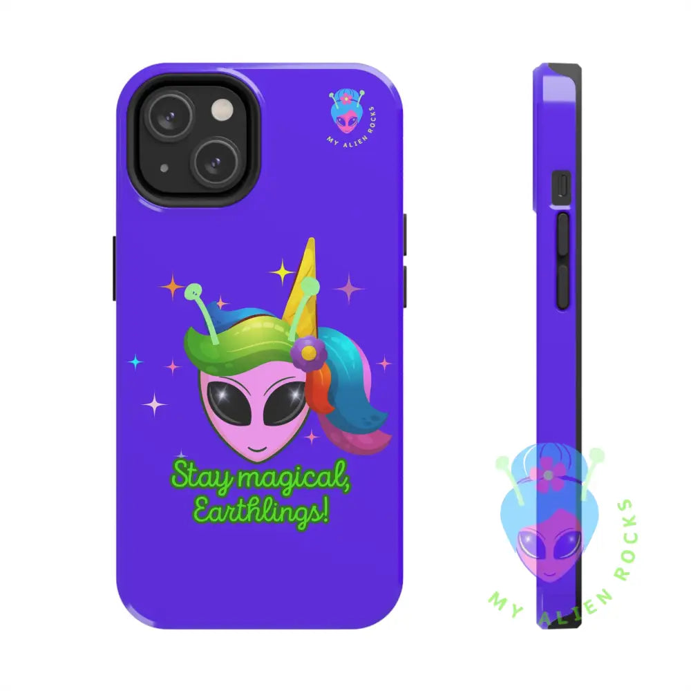 Unicorn Alien - Stay Magical Earthlings! - Electric Violet - Tough Phone Case iPhone 14 Phone Case