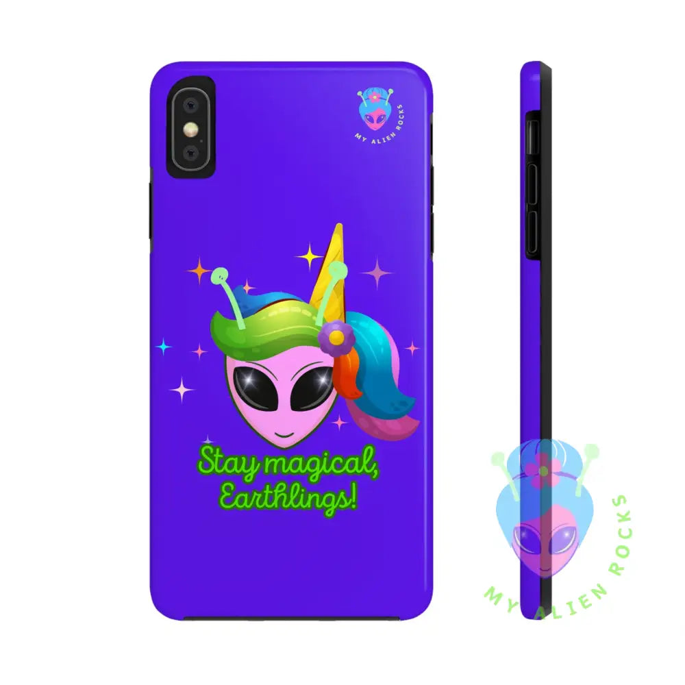 Unicorn Alien - Stay Magical Earthlings! - Electric Violet - Tough Phone Case iPhone XS MAX Phone Case