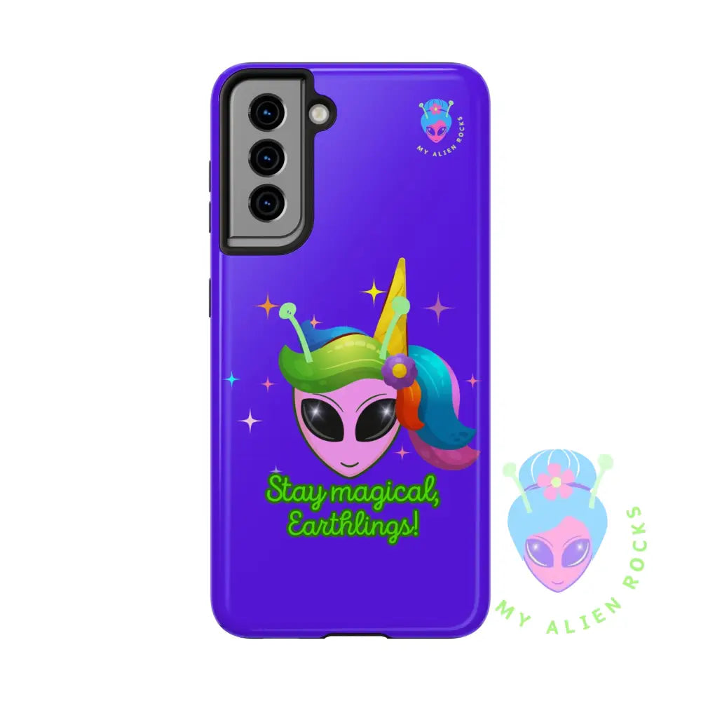 Unicorn Alien - Stay Magical Earthlings! - Electric Violet - Tough Phone Case Samsung Galaxy S21 Phone Case