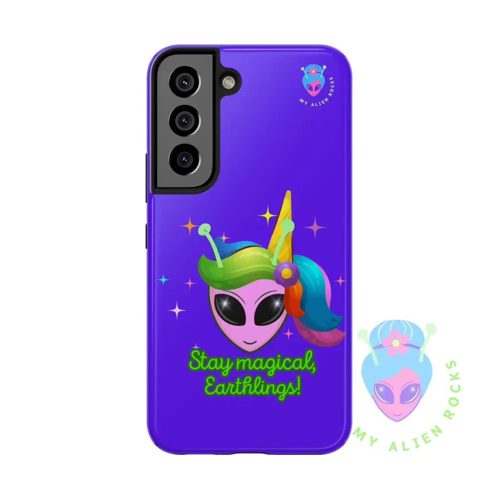 Unicorn Alien - Stay Magical Earthlings! - Electric Violet - Tough Phone Case Samsung Galaxy S22 Phone Case
