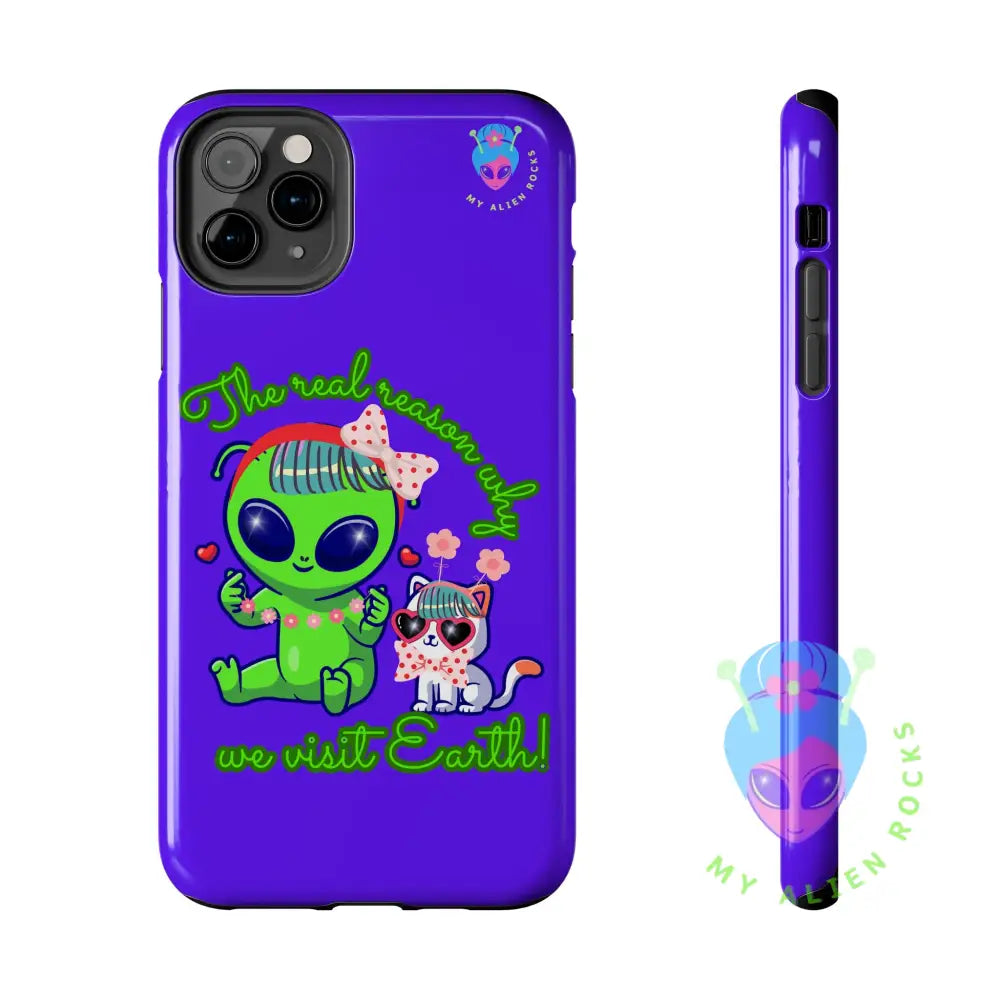 Why Aliens Visit Earth - Cats - Electric Violet - Tough Phone Case iPhone 11 Pro Max Phone Case