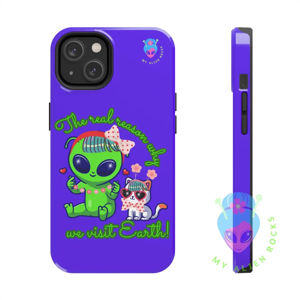 Why Aliens Visit Earth - Cats - Electric Violet - Tough Phone Case iPhone 14 Phone Case