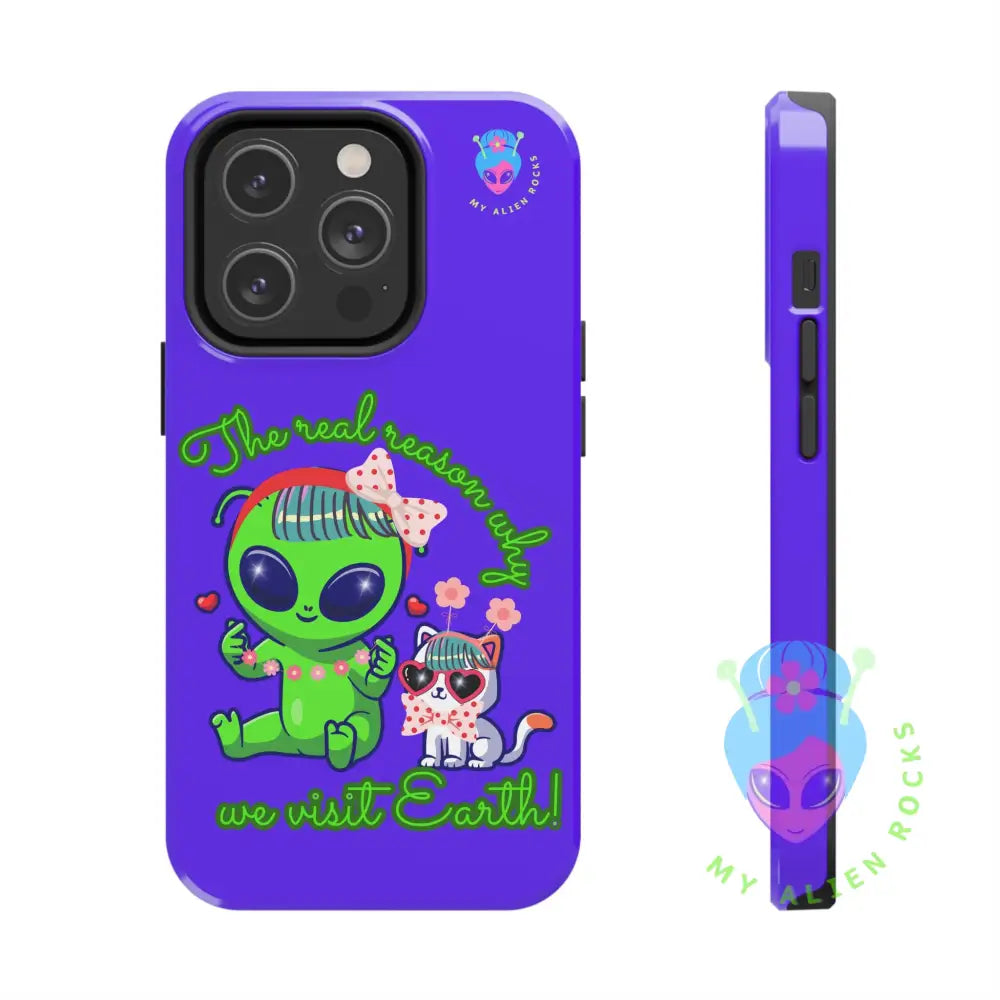 Why Aliens Visit Earth - Cats - Electric Violet - Tough Phone Case iPhone 14 Pro Phone Case